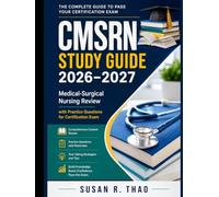 CMSRN Study Guide 2026-2027: Medical-Surgical Nursing Review with Practice Questions for Certification Exam