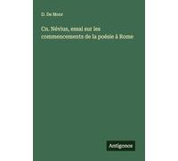 Cn. Névius, essai sur les commencements de la poésie à Rome