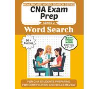 CNA Exam Prep Word Search Puzzle Book: Puzzles for CNA Students Preparing for Certification and Skills Review: Large Print Edition with 50+ Word Search Puzzles