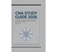 CNA STUDY GUIDE 2026: A comprehensive guide presenting 200+ questions, answers, and coverage of network fundamentals, protocols, and security.