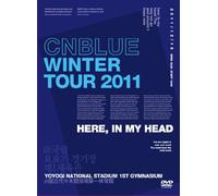 Cnblue-Winter Tour 2011-Here.in My Head-@Kokuritsu Yoyogi Kyougi Jou Dai Ichi [Edizione: Giappone] [Import]