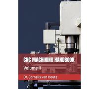 CNC MACHINING HANDBOOK: Volume II