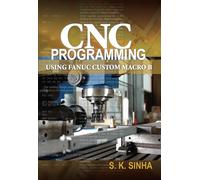 CNC Programming using Fanuc Custom Macro B