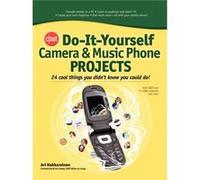 Cnet DoItYourself Camera and Music Phone Projects 24 Cool Things You Didnt Know You Could Do by Ari Hakkarainen Ari Hakkarainen (Auteur)
