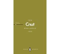 Cnut (Penguin Monarchs): The North Sea King