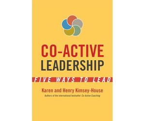 Co-Active Leadership: Five Ways to Lead