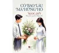 Có Bao Lâu Mà Hng H (Hard Cover) (Vietnamese Edition)
