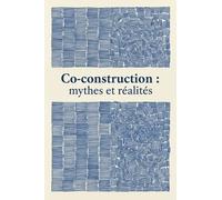 Co-Construction Entre Idéalisme Et Réalité