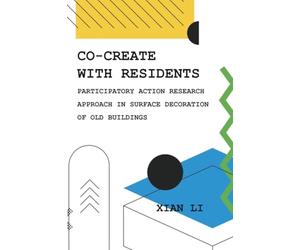 Co-Create with Residents: Participatory Action Research Approach in Surface Decoration of Old Buildings