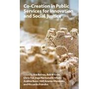 Cocreation in Public Services for Innovation and Social Justice Cocreation in Public Services for Innovation and Social Justice (Auteur)
