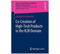 Co-Creation Of High-Tech Products In The B2b Domain