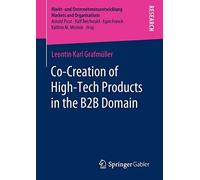 Co-Creation Of High-Tech Products In The B2b Domain
