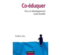 Co-éduquer - Pour un développement social durable: Pour un développement social durable