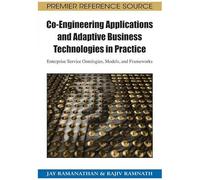 Co-Engineering Applications And Adaptive Business Technologies In Practice