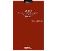 Co-esse: Le mystère trinitaire dans la pensée de Jules Monchanin - Swâmi Paramârûbyânanda (1895-1957)