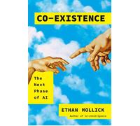 Co-Existence The Next Phase of AI - Ethan Mollick - Portfolio - ebook (ePub) - Livre