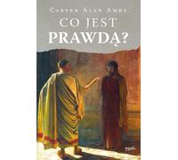 Co jest prawdą ? - Carver Alan Ames (livre en polonais)