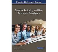 Co-Manufacturing And New Economic Paradigms