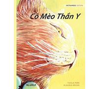 Cô Mèo ThầN Y: Vietnamese Edition Of The Healer Cat