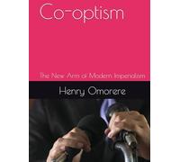 Co-optism: The New Arm of Modern Imperialism