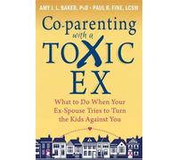 Co-parentalité avec un ex toxique : Que faire lorsque votre ex-conjoint tente de monter les enfants contre vous ?