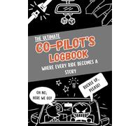 Co-Pilot's Logbook: An amusing journal for evaluating your pilot