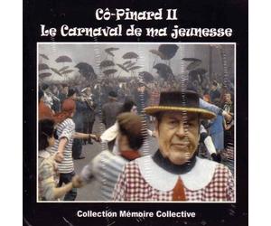 Co-Pinard II - Le carnaval de ma jeunesse