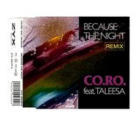 Co.Ro.Feat.Taleesa - Because the Night-Remix