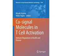 Co-Signal Molecules in T Cell Activation: Immune Regulation in Health and Disease