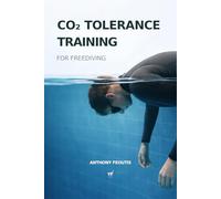 CO₂ Tolerance Training for Freediving: Increase Breath-Hold Time, Build Resistance, and Train Smarter for Longer Dives