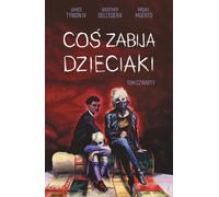 Coœ zabija dzieciaki Volume 4 Werther Dell'Edera, James Tynion, Miguel Muerto (Buch auf Polnisch)