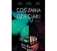 Coœ zabija dzieciaki Volume 6 Werther DellEdera, James Tynion (Buch auf Polnisch)