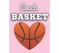 coach basket: carnet de tactiques pour entraîneuse de basketball, créer et noter ses séquences ou systèmes