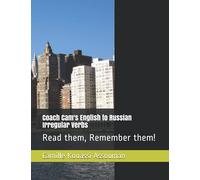 Coach Cam's English to Russian Irregular Verbs: Read them, Remember them!