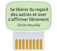 Coach de développement personnel MORPHEE Coach - Se libèrer du regard des autres et oser s'affirmer librement