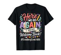 Coach de Lecture Here We Go Again Bienvenue à l'école T-Shirt Graphique avec Valeur, Homme, Noir, M