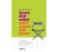 Coach Dich Selbst, Sonst Coacht Dich Keiner