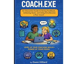 Coach.exe: The Feedback & Peer Coaching Playbook