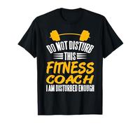 Coach Fitness Humour Ne Me Dérange Pas Phrase T-Shirt