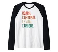 Coach l'original Le Vrai l'unique Humour entraîneur Coaching Manche Raglan