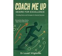 Coach Me Up, Desire for Excellence