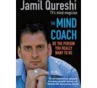Coach mental : Soyez la personne que vous voulez vraiment être