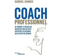 Coach professionnel Gabriel Hannes (Auteur)