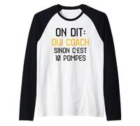 Coach Sportif Humour entraîneur Coaching on Dit Oui Coach Manche Raglan