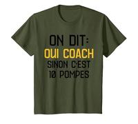 Coach Sportif Humour entraîneur Coaching on Dit Oui Coach T-Shirt, Enfant, Olive, 3 Ans