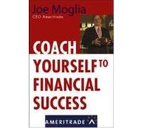 Coach Yourself to Success: Winning the Investment Game Moglia, Joe, Moglia (Auteur)
