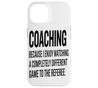 Coacher Parce Que J'aime Regarder Un Passionné De Coaching Coque pour iPhone 14