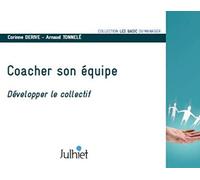 Coacher son équipe: Développer le collectif.