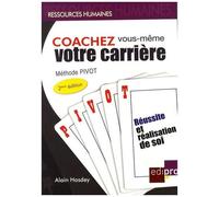 Coachez Vous-Même Votre Carrière - Méthode Pivot