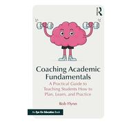 Coaching des fondamentaux académiques – Guide pratique : planifier, apprendre, s'exercer
